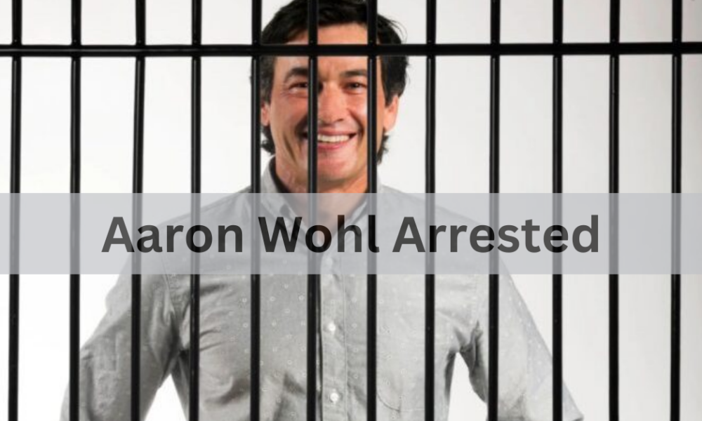 Aaron Wohl Arrested